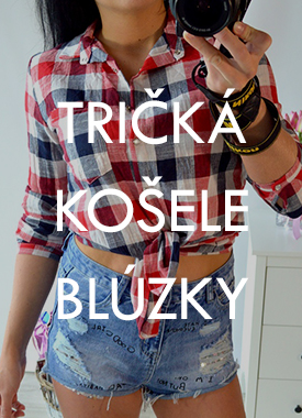 TRIČKÁ, KOŠELE, BLÚZKY